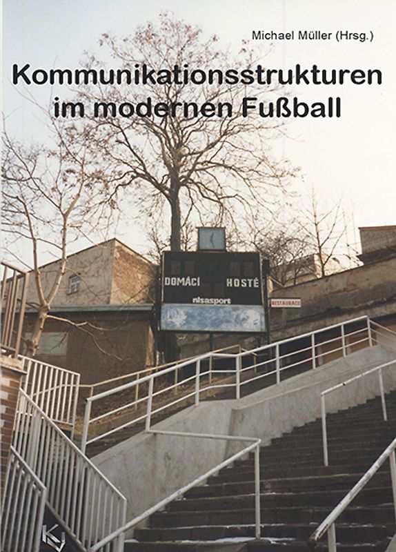 Kommunikationsstrukturen im modernen Fußball