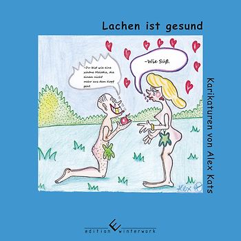 Lachen ist gesund-Karikaturen von Alex Kats