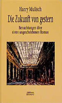 Die Zukunft von gestern