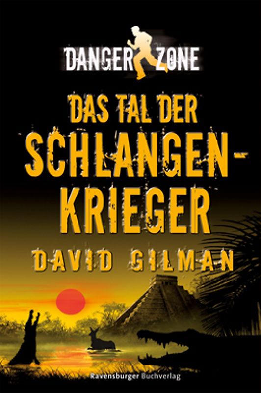 Danger Zone 3: Das Tal der Schlangenkrieger