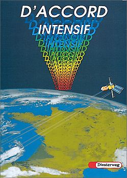 D'accord Intensif. Französisches Unterrichtswerk für die 3. Fremdsprache / D'accord intensif