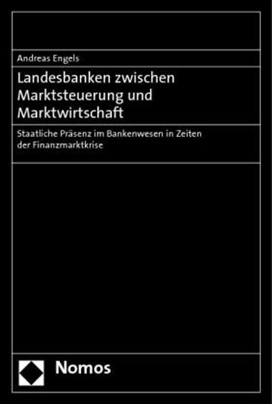Landesbanken zwischen Marktsteuerung und Marktwirtschaft