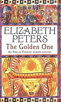 Golden One (Amelia Peabody Murder Mystery) - Elizabeth Peters