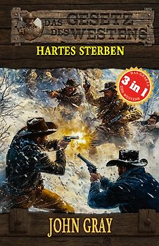 3 Western in 1: Hartes Sterben
