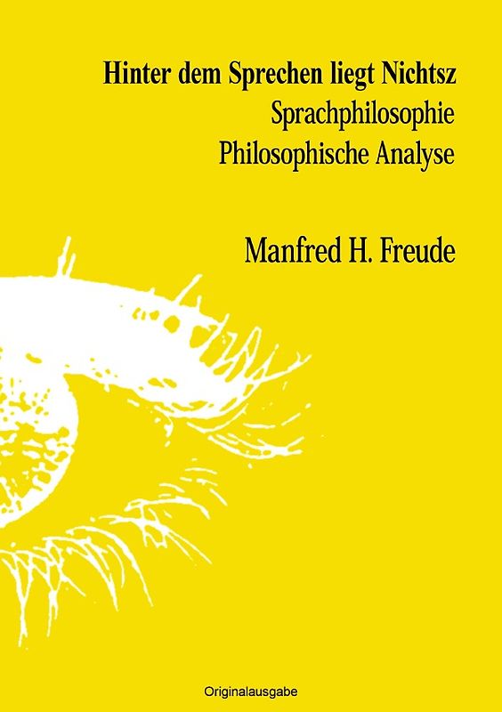 Hinter dem Sprechen liegt Nichtsz