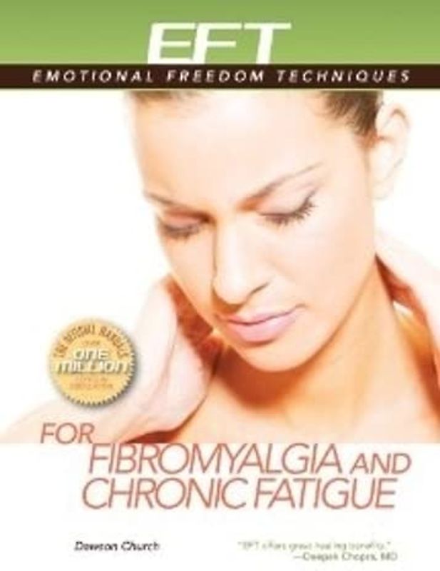 Eft for Fibromyalgia and Chronic Fatigue