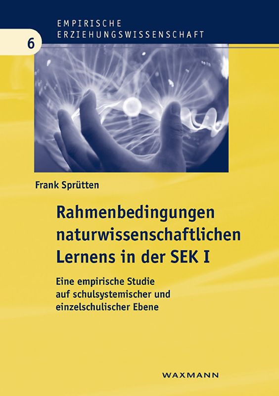 Rahmenbedingungen naturwissenschaftlichen Lernens in der Sekundarstufe I