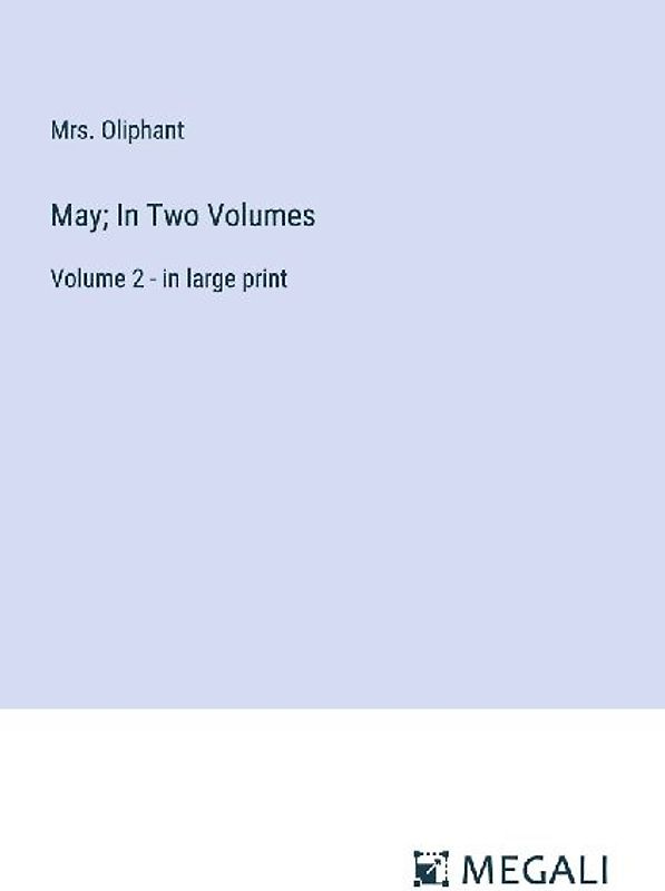 May; In Two Volumes