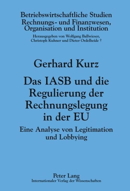 Das IASB und die Regulierung der Rechnungslegung in der EU