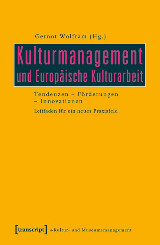 Kulturmanagement und Europäische Kulturarbeit