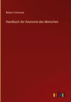 Handbuch der Anatomie des Menschen