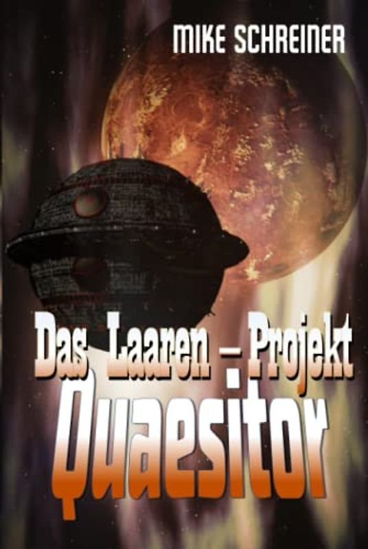 Das Laaren - Projekt, Quaesitor