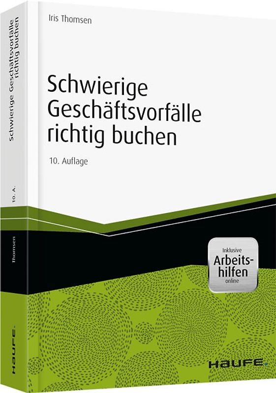 Schwierige Geschäftsvorfälle richtig buchen - inkl.Arbeitshilfen online