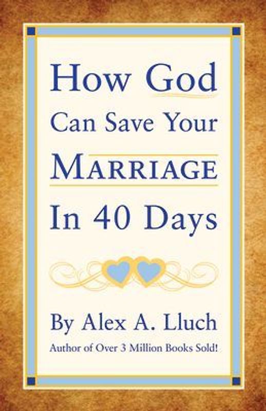 How God Can Save Your Marriage in 40 Days
