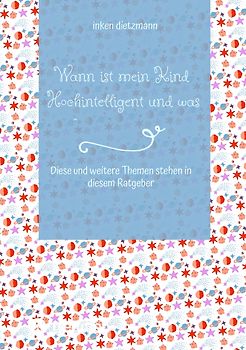 Wann ist mein Kind Hochintelligent und was kann man gegen Mobbing tun?