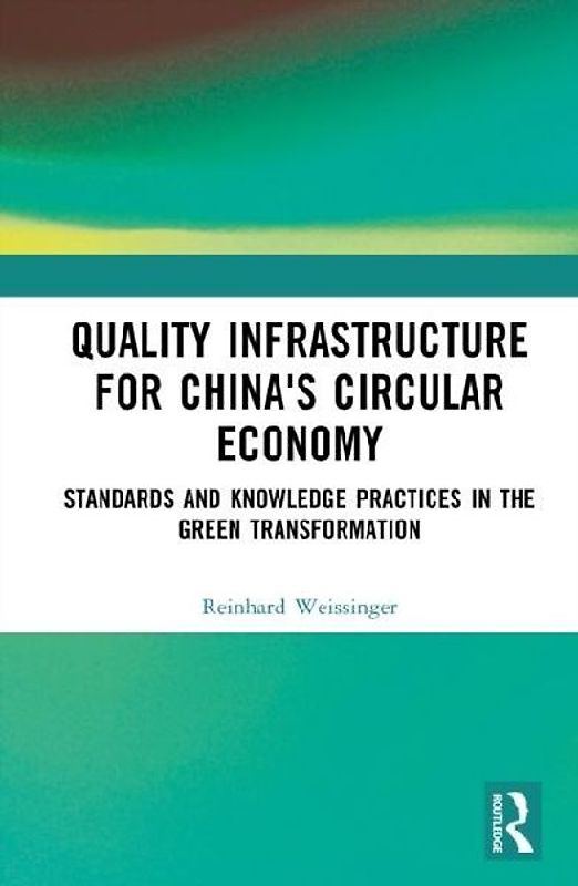 Quality Infrastructure for China's Circular Economy