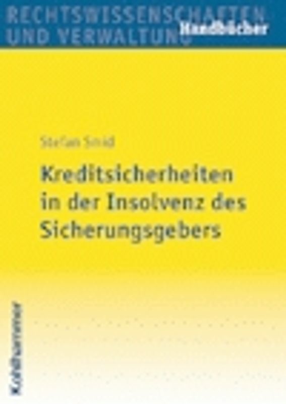 Kreditsicherheiten in der Insolvenz des Sicherungsgebers