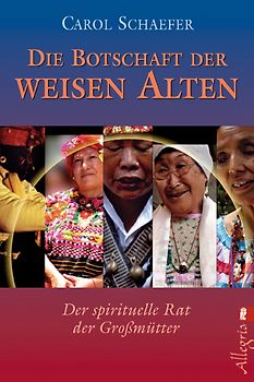 Die Botschaft der weisen Alten