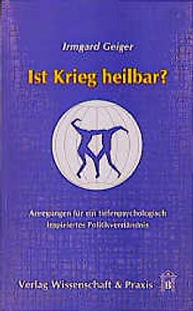 Ist Krieg heilbar?