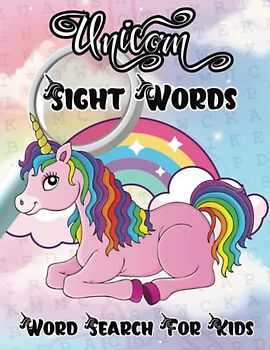 Unicorn Sight Words Word Search for Kids: Unleash the Magic of Reading: Discover Sight Words with Our Enchanting Unicorn Word Search