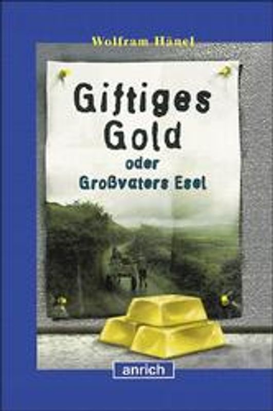 Giftiges Gold oder Grossvaters Esel
