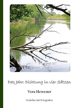 Das Jahr: Dichtung in vier Sätzen