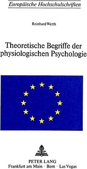 Theoretische Begriffe der physiologischen Psychologie