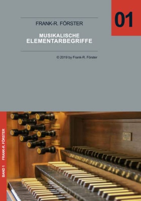 Musikalische Elementarbegriffe (Musiklehre / Musiktheorie für Jedermann, Band 1)