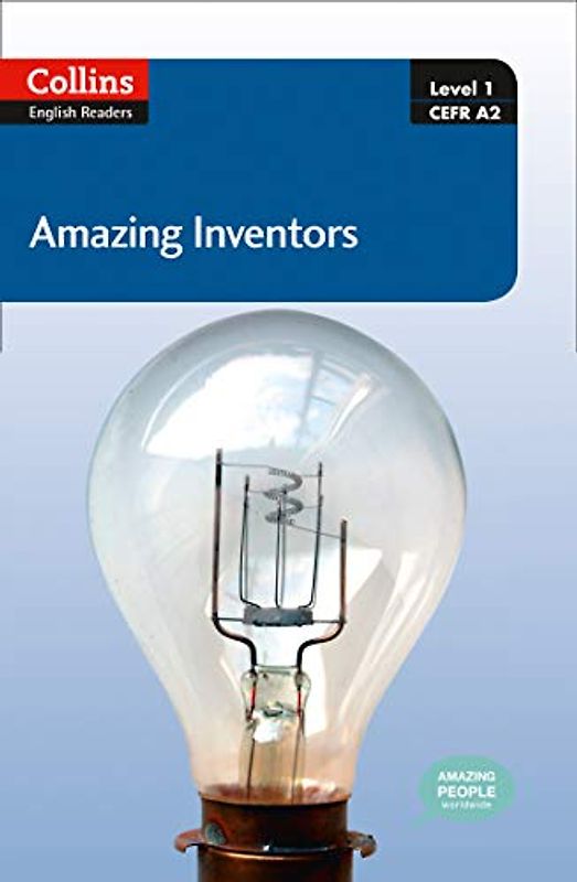Amazing Inventors: A2. In Association with The Amazing People Club (Collins English Readers)