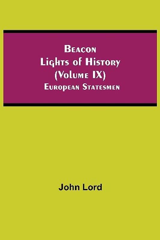 Beacon Lights of History (Volume IX)