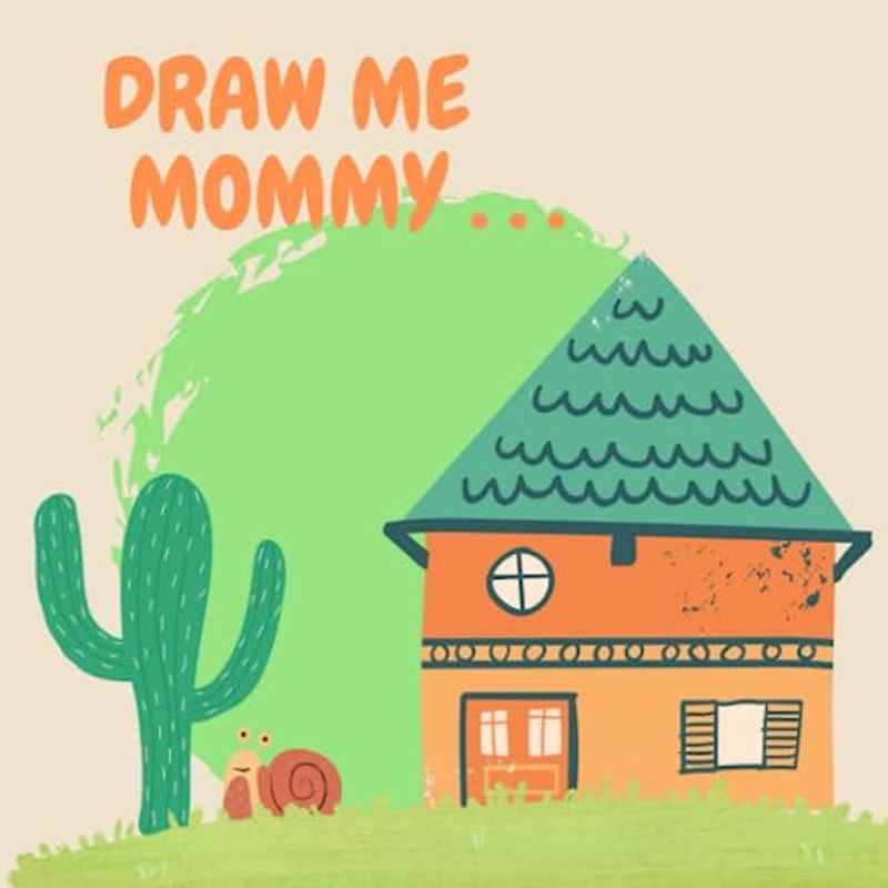 Draw me Mommy...