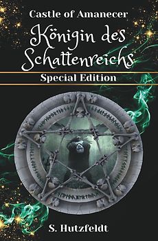 Königin des Schattenreichs - Castle of Amanecer Band 2