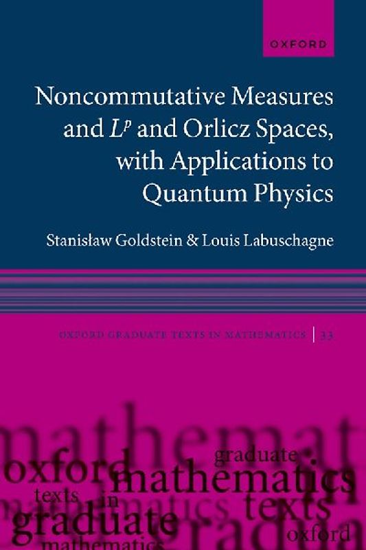 Noncommutative measures and Lp and Orlicz Spaces, with Applications to Quantum Physics