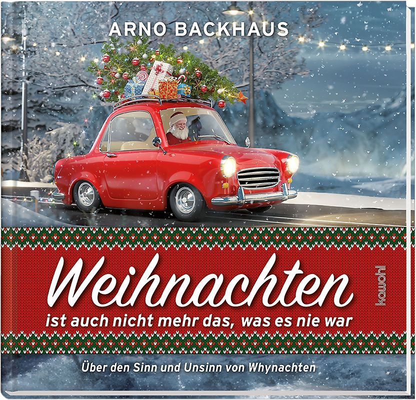 Weihnachten ist auch nicht mehr das, was es noch nie war