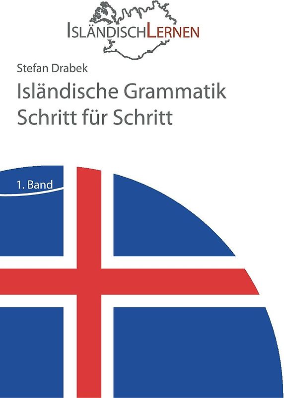 Isländische Grammatik Schritt für Schritt