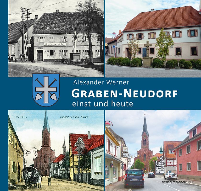 Graben-Neudorf – einst und heute