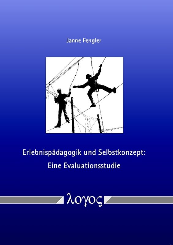 Erlebnispädagogik und Selbstkonzept: Eine Evaluationsstudie