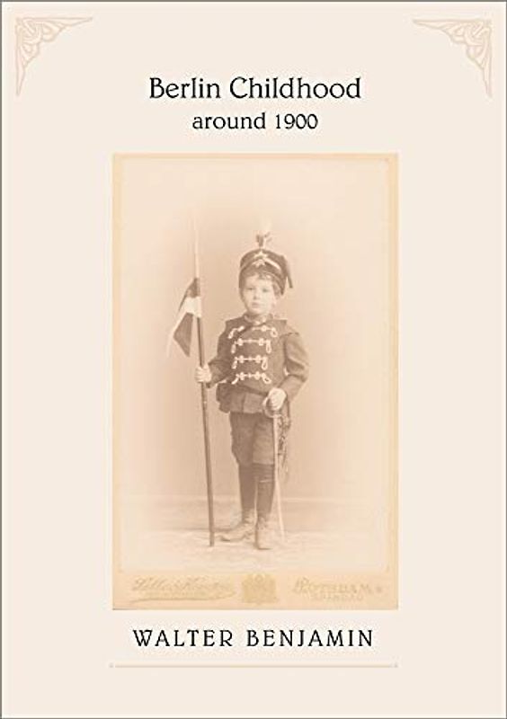 Berlin Childhood Around 1900