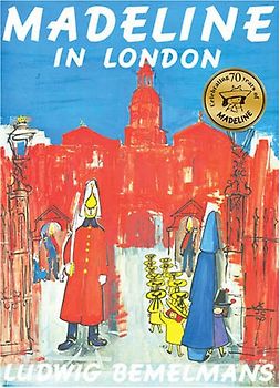 Madeline in London - Bemelmans, Ludwig
