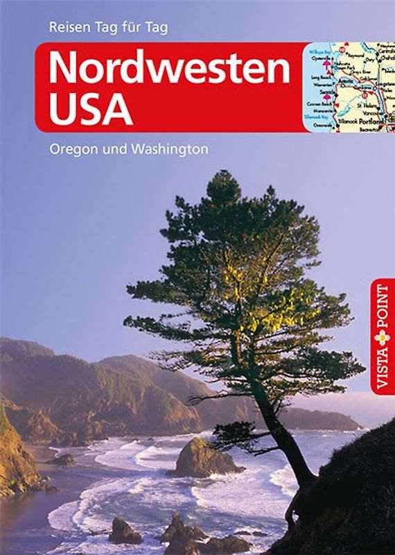 Nordwesten USA - VISTA POINT Reiseführer Reisen Tag für Tag