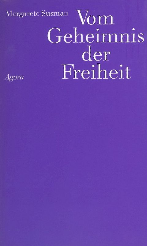 Vom Geheimnis der Freiheit