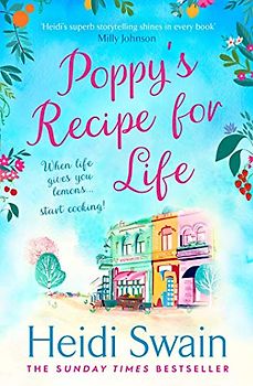 Poppy's Recipe for Life: Treat yourself to the gloriously uplifting new book from the Sunday Times bestselling author!