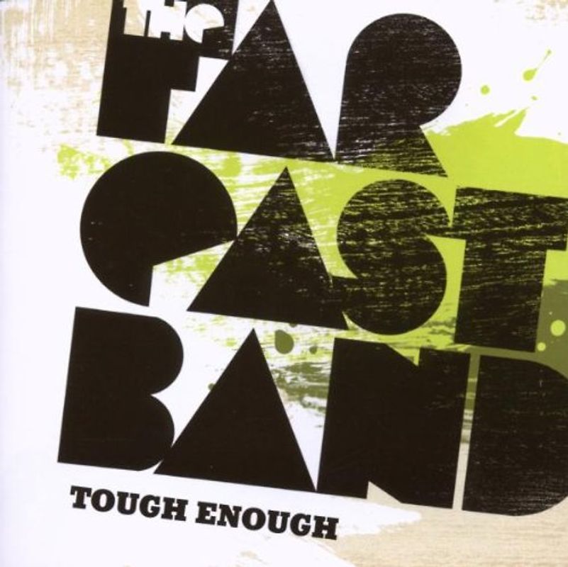 the Far East Band - Tough Enough