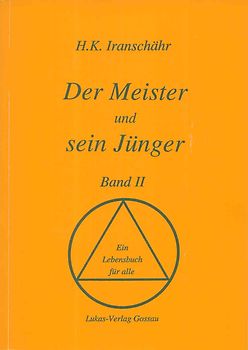 Der Meister und sein Jünger - Band II