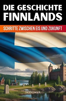 Die Geschichte Finnlands