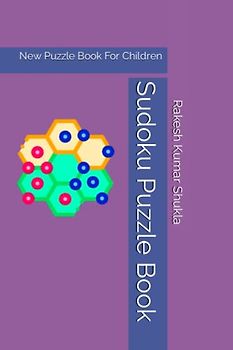 Sudoku Puzzle Book: New Puzzle Book For Children