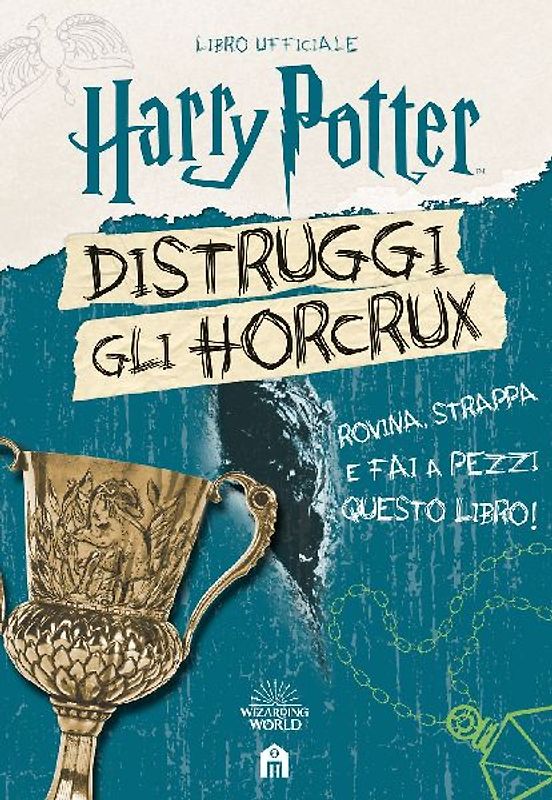 Harry Potter. Distruggi gli Horcrux