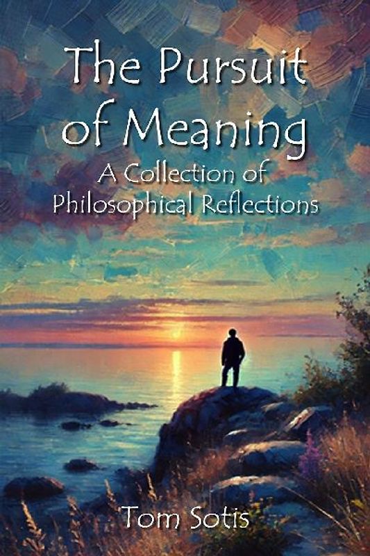 The Pursuit of Meaning