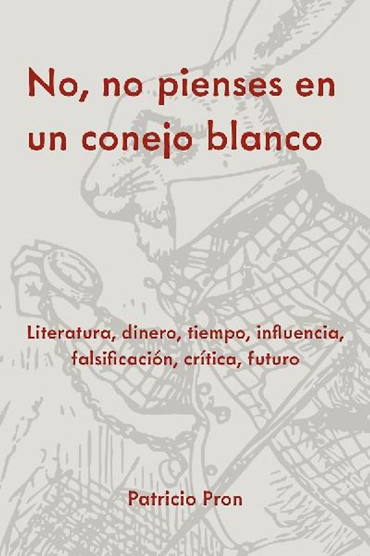 No, No Pienses En Un Conejo Blanco