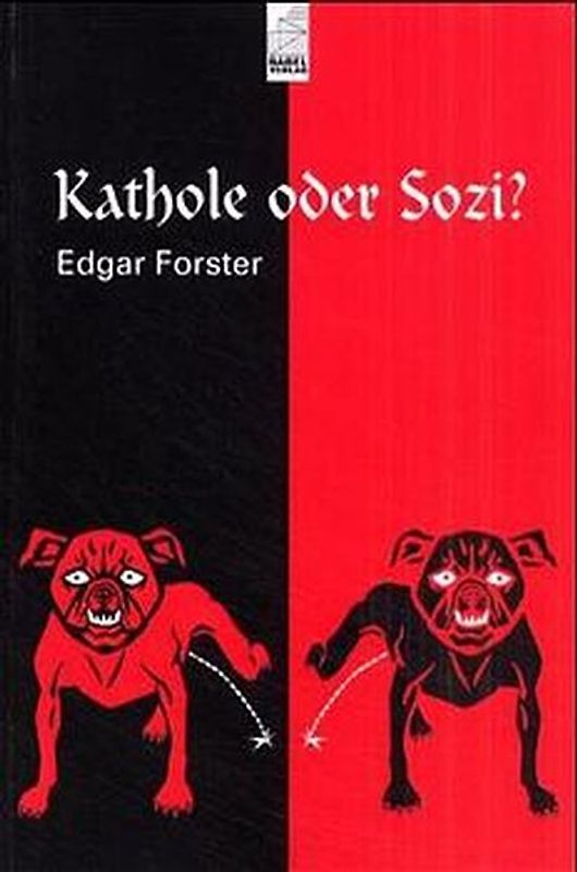 Kathole oder Sozi? Ortsanschauungen des Edgar Forster - Geschichte(n) mit Gedichten